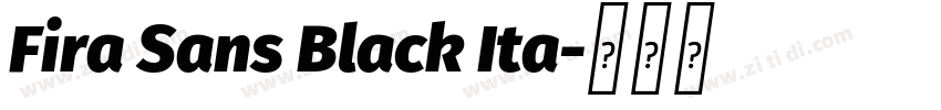 Fira Sans Black Ita字体转换